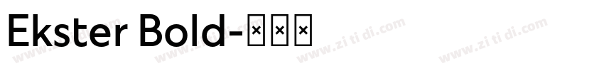 Ekster Bold字体转换